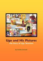 Ugo and His Pictures: The Story of Ugo Tesoriere 1461066026 Book Cover