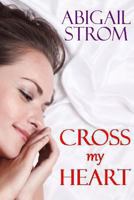 Cross My Heart 1477825177 Book Cover