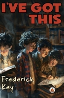 I've Got This! B0FMDYLNHT Book Cover