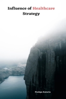 Influence of Healthcare Strategy 4841308466 Book Cover