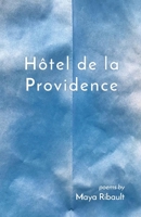 Hôtel de la Providence 1646621816 Book Cover
