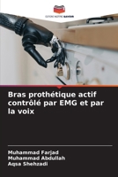 Bras prothétique actif contrôlé par EMG et par la voix (French Edition) 6208319889 Book Cover