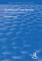 The Politics of Trade Pressure: American-Soviet Relations, 1980-88 1138337811 Book Cover