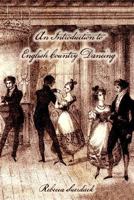 An Introduction to English Country Dancing 1105527808 Book Cover