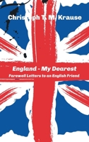 England - My Dearest: Farewell Letters to an English Friend 3347222717 Book Cover