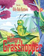The Hungry Grasshopper 1536808113 Book Cover
