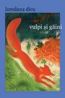 Vulpi Si Gaini: Roman 1534906630 Book Cover