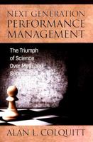 Next Generation Performance Management: The Triumph of Science Over Myth and Superstition 1681239329 Book Cover