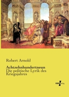 Achtzehnhundertneun: Die politische Lyrik des Kriegsjahres (German Edition) 3737220956 Book Cover