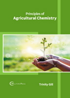 Principles of Agricultural Chemistry 1647289017 Book Cover