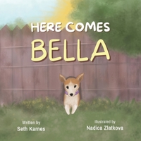 Here Comes Bella B0GTRXKFNY Book Cover
