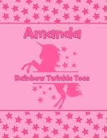 Amanda Rainbow Twinkle Toes: Personalized Draw & Write Book with Her Unicorn Name Word/Vocabulary List Included for Story Writing 1710111925 Book Cover