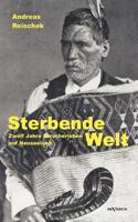 Sterbende Welt - Zwolf Jahre Forscherleben Auf Neuseeland 3863472527 Book Cover