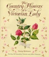 The Country Flowers of a Victorian Lady 006019703X Book Cover