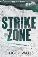 Strike Zone: Alternative Edition (Newhouse University) 1962755045 Book Cover