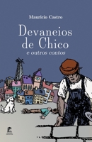 Devaneios de Chico e Outros Contos 6500584457 Book Cover