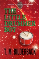 The Little Drummer Boy - A Justice Security Short Story B0D75VT496 Book Cover
