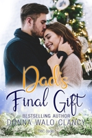Dad's Final Gift B08VCJ8JJZ Book Cover