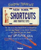 Shadow Traffic's New York Shortcuts and Traffic Tips: By Gridlock Sam (Shadow Traffic's New York Shortcuts and Traffic Tips) 0679024824 Book Cover