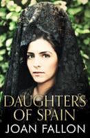 Daughters of Spain 0957689187 Book Cover