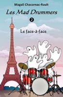 Les Mad Drummers: Le Face-à-face 1072176297 Book Cover