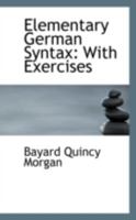 Elementary German Syntax: With Exercises 0469268875 Book Cover
