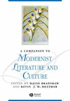 A Companion to Modernist Literature and Culture (Blackwell Companions to Literature and Culture) 1405188227 Book Cover