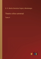 Theatro crítico universal: Tomo 4 3368117777 Book Cover