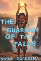 The Guardian of the Falls (Tales from Africa) B0FN32FN1Z Book Cover