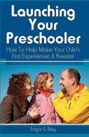 Launch Your Preschooler 1438268580 Book Cover