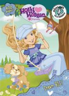 Dream BIG! (Holly Hobbie & Friends) 1416935509 Book Cover