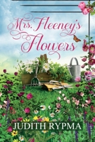 Mrs. Fleeney's Flowers 1736731106 Book Cover