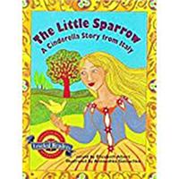 The Little Sparrow   A Cinderella Story From Italy (Leveled Readers, 1 51657) 0618292136 Book Cover