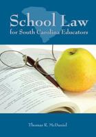 School Law for South Carolina Educators 1597120553 Book Cover