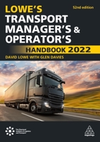 Lowe's Transport Manager's and Operator's Handbook 2022 139860576X Book Cover