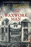 The Waxwork Man B0CJ4F7F87 Book Cover