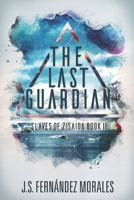 The Last Guardian (Slaves of Zisaida) B08JDTR37M Book Cover