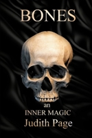 Bones ~ an Inner Magic B0DZH2M8Q5 Book Cover