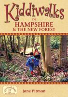 Kiddiwalks in Hampshire and the New Forest 1846741777 Book Cover