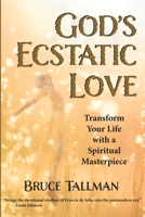 God's Ecstatic Love 1955821569 Book Cover