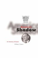 America's Shadow: An Anatomy of Empire 081663338X Book Cover