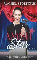 Amish Star - Book 1 1721985514 Book Cover