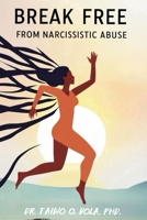 Break Free From Narcissistic Abuse B0DTGMYLLW Book Cover