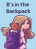 B's in the Backpack B0DS4G53F2 Book Cover
