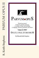 Parvum Opus II: Dulce, utile, et decorum est pro patria scribere 1484062027 Book Cover