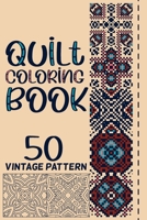 Quilt Vintage Patterns Coloring Book: Patchwork Quilt Block and Design | Quilting Pattern Coloring Book for Stress Relief and Relaxation Gift For Adult null Book Cover