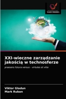XXI-wieczne zarządzanie jakością w technosferze 620281893X Book Cover