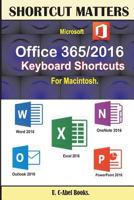 Microsoft Office 365/2016 Keyboard Shortcuts for Macintosh 9785457435 Book Cover