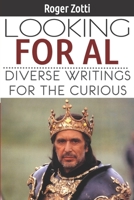 Looking for Al: Diverse Writings for the Curious 1950339238 Book Cover