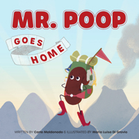 Mr. Poop Goes Home 1634893913 Book Cover